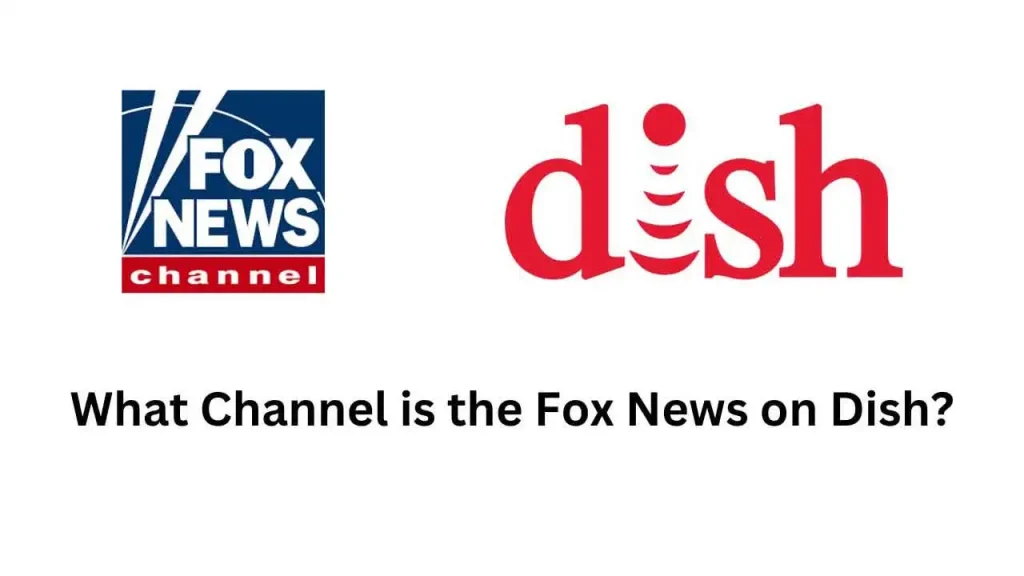 What is Channel FOX News on DISH?